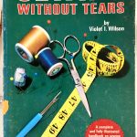 Cover of Sewing Without Tears by Violet Wilson at the Tchad workroom sewing studio in Chicago